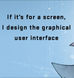 I design graphical user interfaces