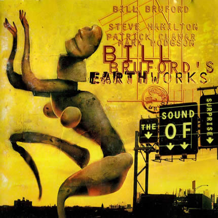 Bill Bruford's Earthworks: The Sound of Surprise