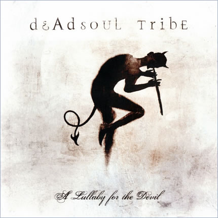 Deadsoul Tribe: A Lullaby for the Devil