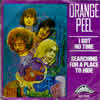 Orange Peel : I got no time (single)